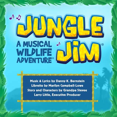 Jungle Jim The Musical Cpa Theatricals Inc