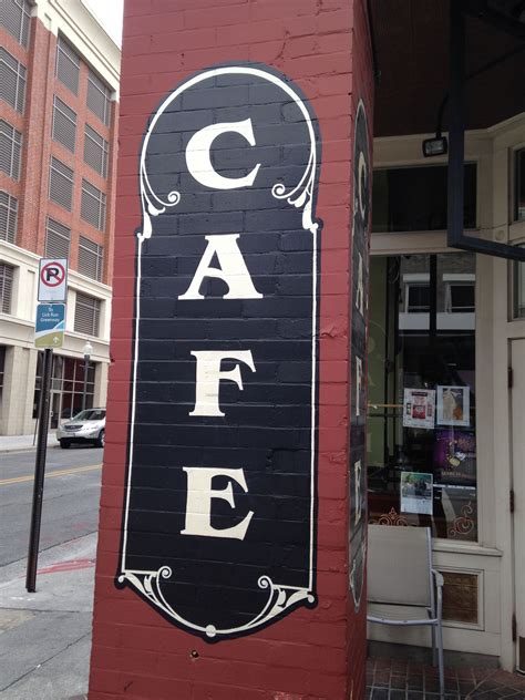 The Original Cafe Established For This Sign Is Gone But The Building