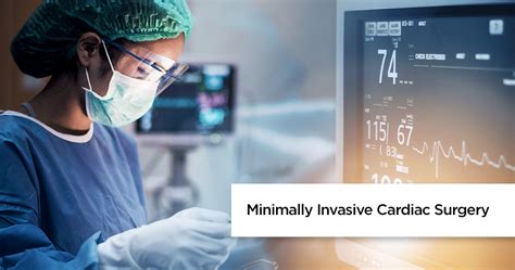 Minimally Invasive Cardiac Surgery Procedure Risks And Preparation