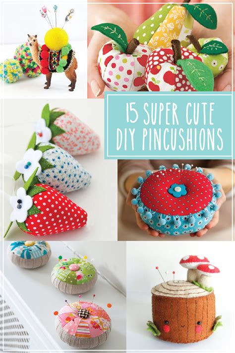 15 Super Cute Diy Pincushions