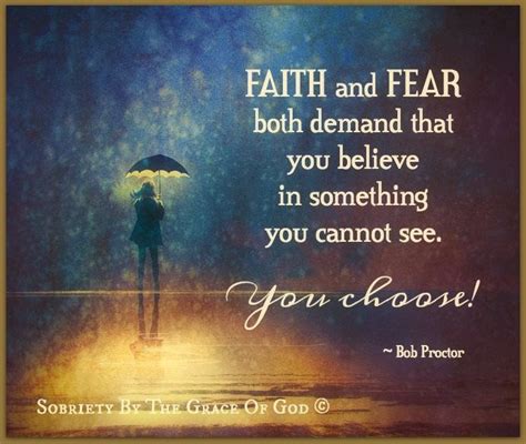 Faith And Fear You Choose Bob Proctor Picture Quotes
