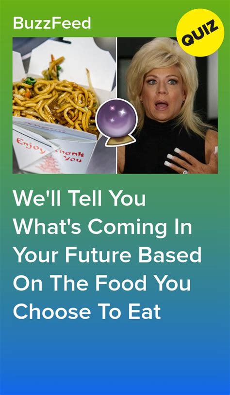 we ll tell you what s coming in your future based on the food you choose to eat food quiz