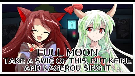 Full Moon Take A Swig Of This Touhou Vocal Mix But Keine And