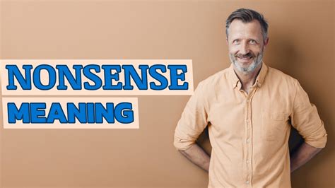 Nonsense Meaning Of Nonsense YouTube