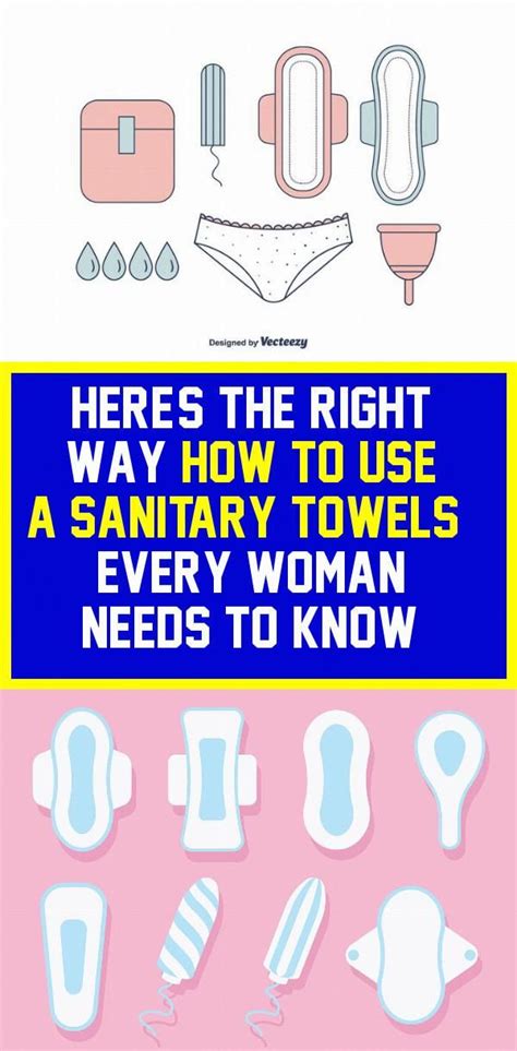 Here S The Right Way How To Use A Sanitary Towels Every Woman Needs To Know In 2020