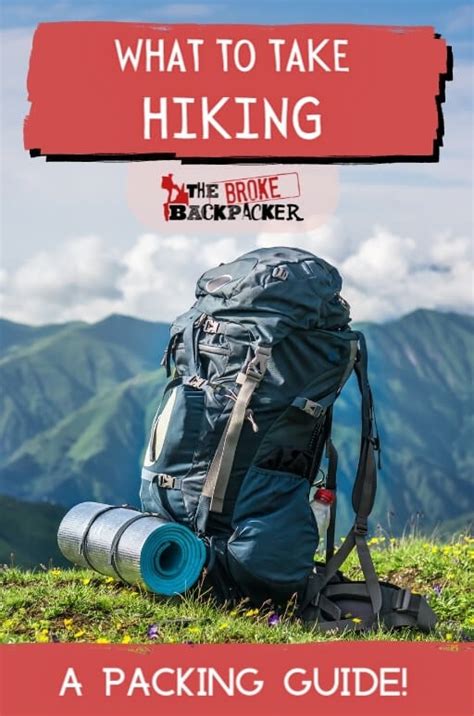 What To Take Hiking Expert Advice For Day Hikers The Broke Backpacker