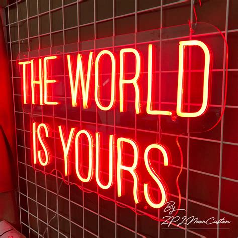 The World Is Yours Neon Sign Custom Neon Light Sign Led Etsy