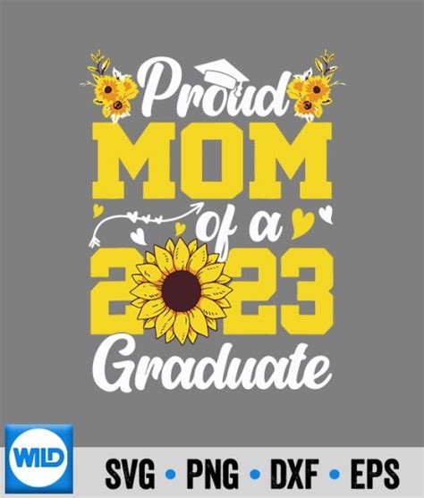 Proud Mom Of A Class 2023 Svg Proud Mom Of A Class 2023 Graduate