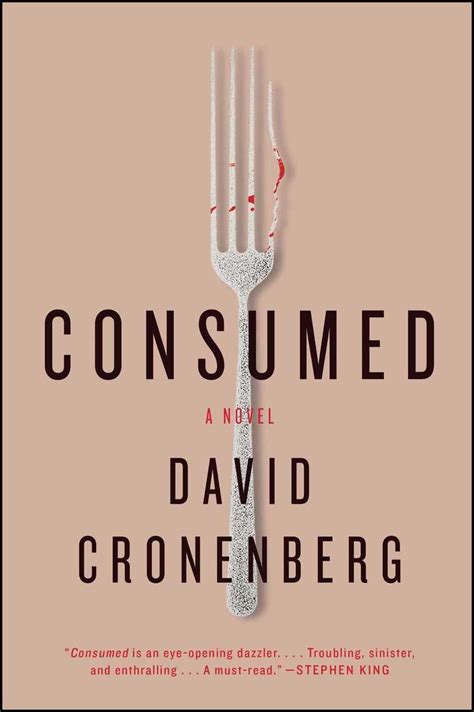 Consumed By David Cronenberg Book Read Online