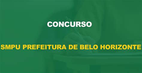 Concurso Smpu Prefeitura De Belo Horizonte Edital Nova Concursos