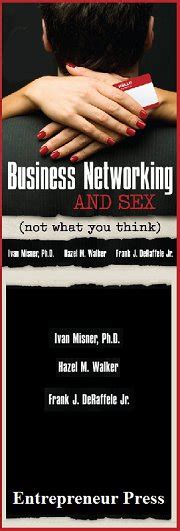 Business Networking And Sex The Book