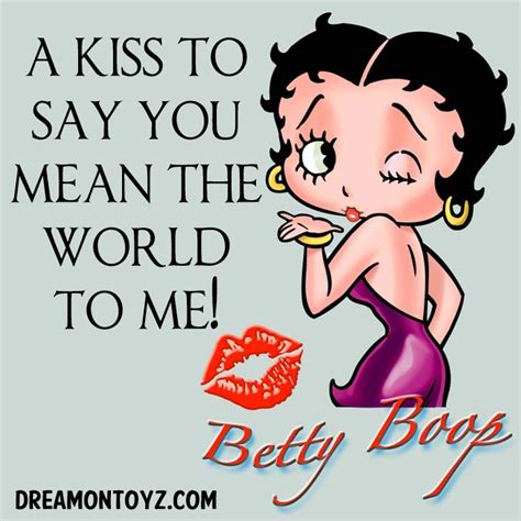 A Kiss To Say You Mean The World To Me Cartoon Character Betty Boop