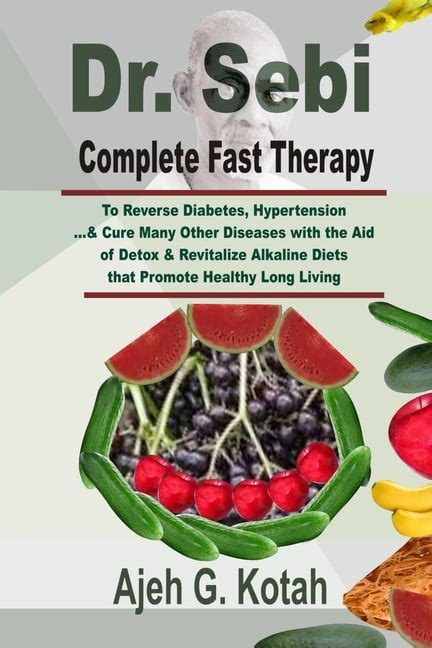 Dr Sebi Complete Fast Therapy To Reverse Diabetes Hypertension