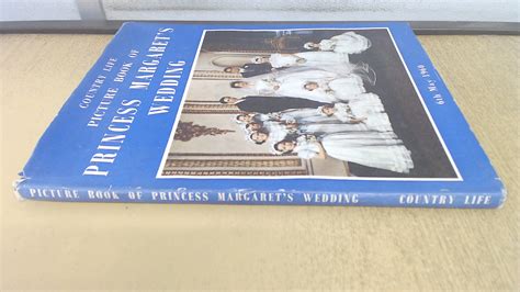 Country Life Picture Book Of Princess Margarets Wedding By Unknown