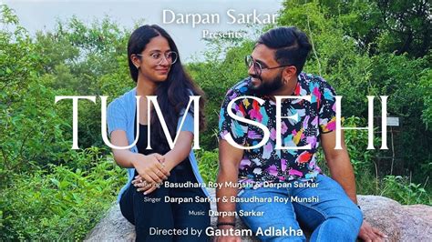 Tum Se Hi Darpan Sarkar Feat Basudhara Roy Munshi Jab We Met New Cover Song 2023 Youtube