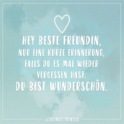 Wir können uns in vielem unterscheiden und uns dennoch verstehen. Hey beste Freundin, nur eine kurze Erinnerung, falls du es ...