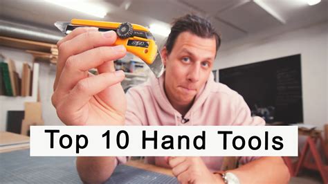 The 10 Most Useful Hand Tools Youtube