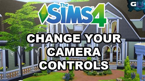 The Sims 4 Guide To Change Your Camera Controls Youtube