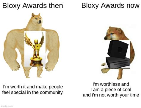 Bloxys Then Vs Now Imgflip