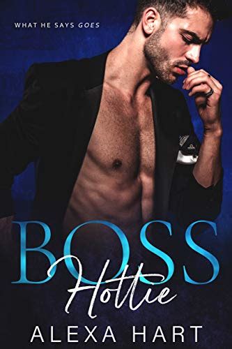 Boss Hottie Hot Bosses 1 By Alexa Hart
