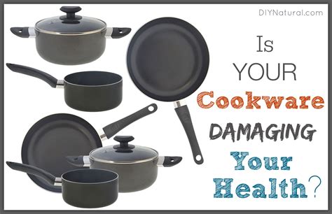 cookware safest types pans copper pan why unsafe bad kitchen health safe materials bakeware should options avoid range want diynatural