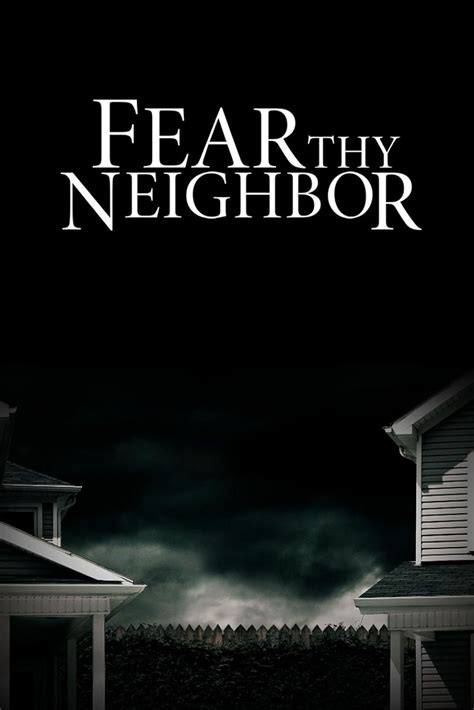 Fear Thy Neighbor Tv Series Episode List Imdb
