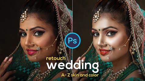 Wedding Photo Retouch A To Z Photoshop Skin Retouch YouTube