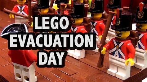 Lego Evacuation Day American Revolutionary War 1776 Youtube