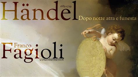 Händel Dopo Notte Atra E Funesta Franco Fagioli