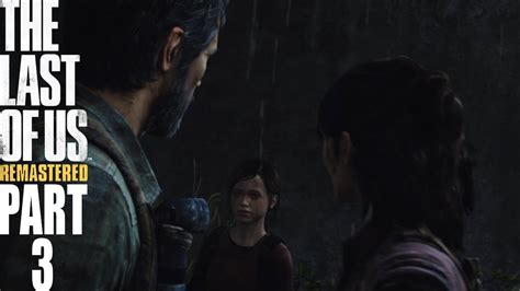 The Last Of Us Remastered Walkthrough Gameplay Part 3 Youtube