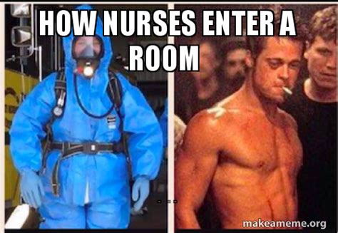 How Nurses Enter A Room C Diff Vs Mrsa Meme Generator