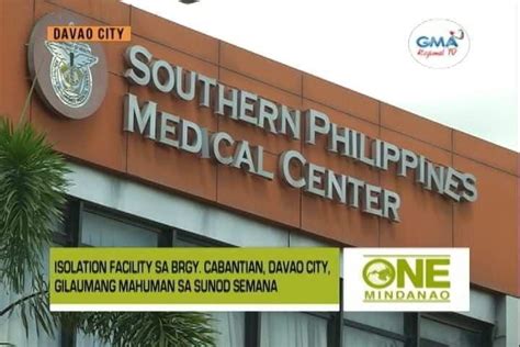 One Mindanao Barangay Isolation Facility One Mindanao Gma Regional