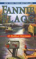 Check spelling or type a new query. A Redbird Christmas by Fannie Flagg - FictionDB