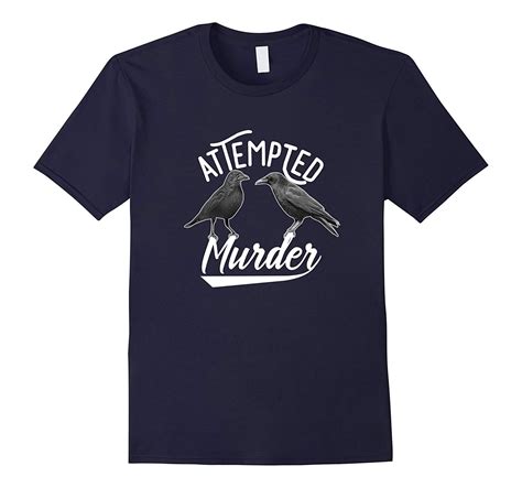Attempted Murder T Shirt Funny Shirt Veotee Minaze