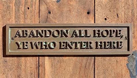 Abandon All Hope Ye Who Enter Here Door Sign New Old