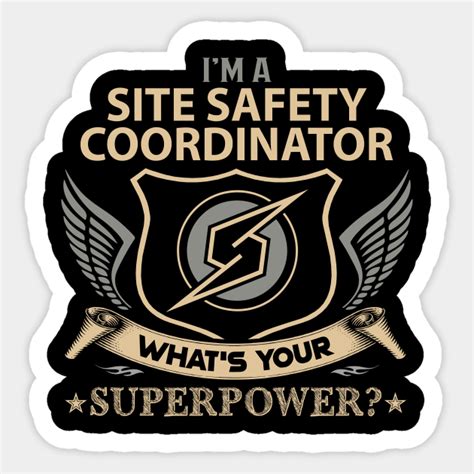 Site Safety Coordinator T Shirt Superpower T Item Tee Site