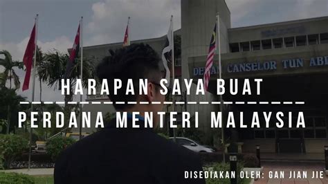 Perdana menteri malaysia) is the head of government of malaysia. Harapan Saya Buat Perdana Menteri Malaysia ( ATS 2019:GAN ...