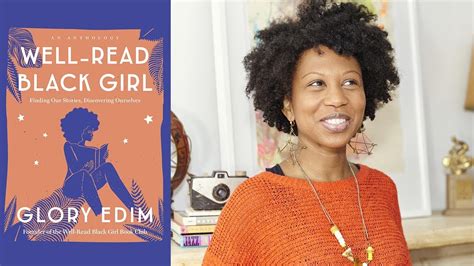 Glory Edim On Well Read Black Girl Finding Our Stories At The 2018