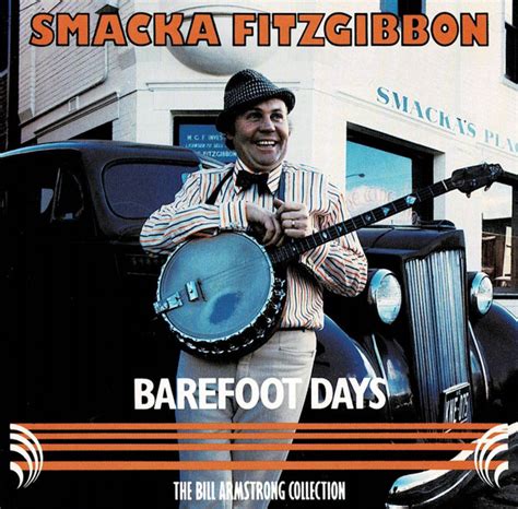 Smacka Fitzgibbon Barefoot Days 1995 Cd Discogs