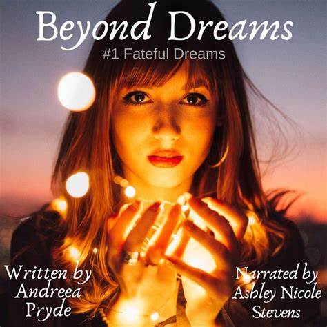 Beyond Dreams Audiobook Dream Ashley Nicole Audio Books