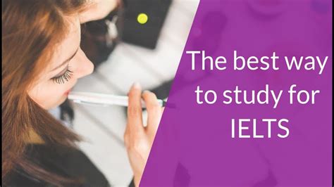 The Best Way To Study For Ielts Youtube