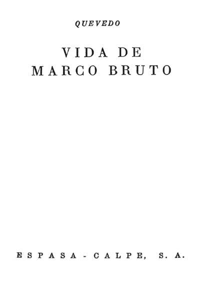 Vida De Marco Bruto Francisco De Quevedo Biblioteca Virtual Miguel