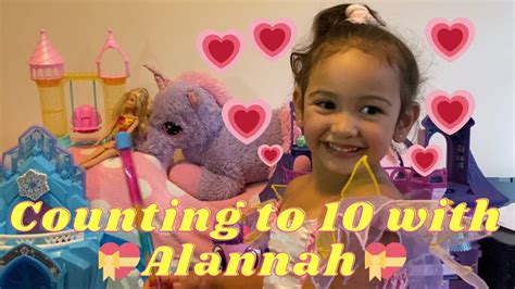 Counting To 10 With Alannah Youtube