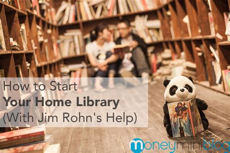 How To Start Your Home Library With Jim Rohns Help