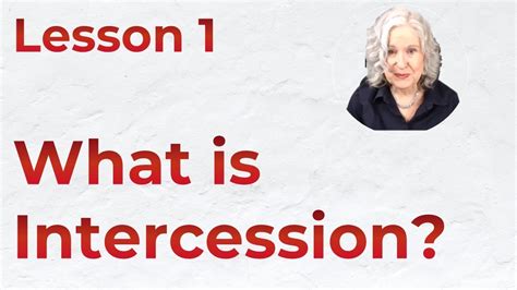 Lesson 1 What Is Intercession Youtube