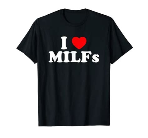9 best i love milfs shirts that will score you some serious points with the ladies