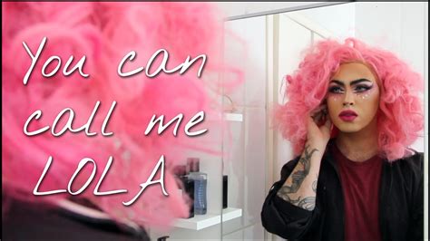 You Can Call Me Lola Mini Documentário Youtube