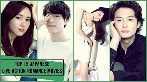 Top 15 Japanese Live Action Romance Movies Youtube