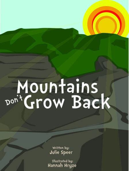 Mountains Dont Grow Back By Julie Speer Ebook Barnes And Noble®
