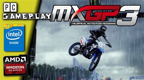 Mxgp3 The Official Motocross Videogame Gameplay Pc Youtube